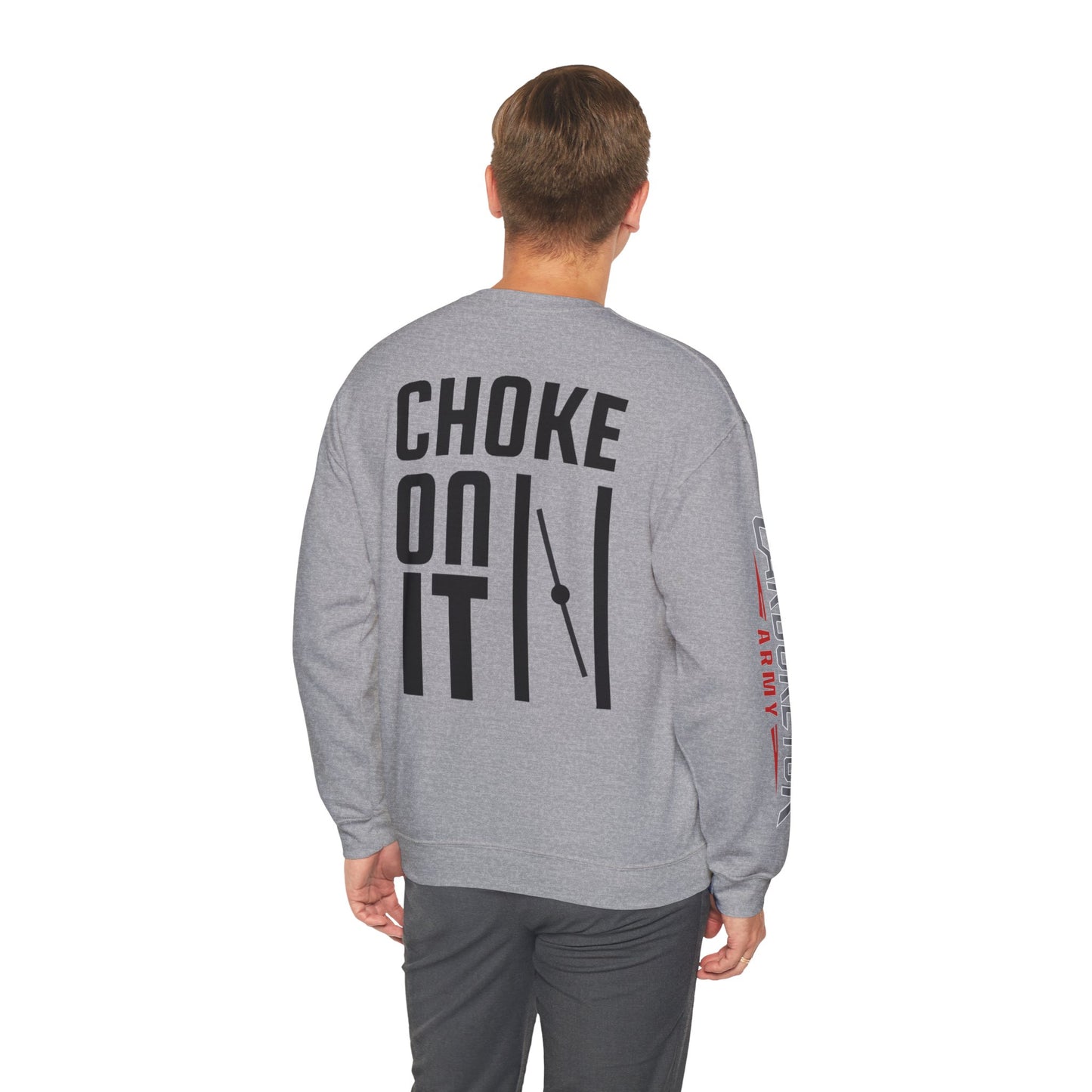 Crewneck Sweatshirt — “Choke On It” Bold Back Graphic